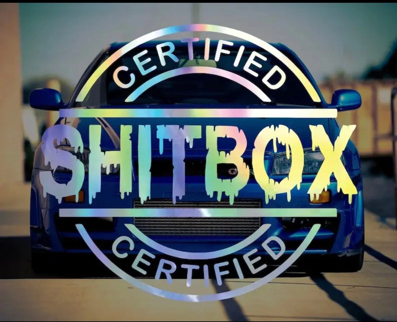 CertifiedShitboxVinylCarSticker(AllColours&Sizes)