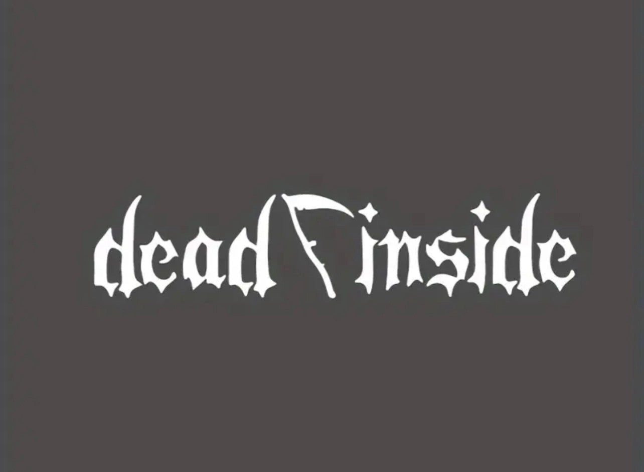 DeadInsideVinylSticker(AllColours&Sizes)