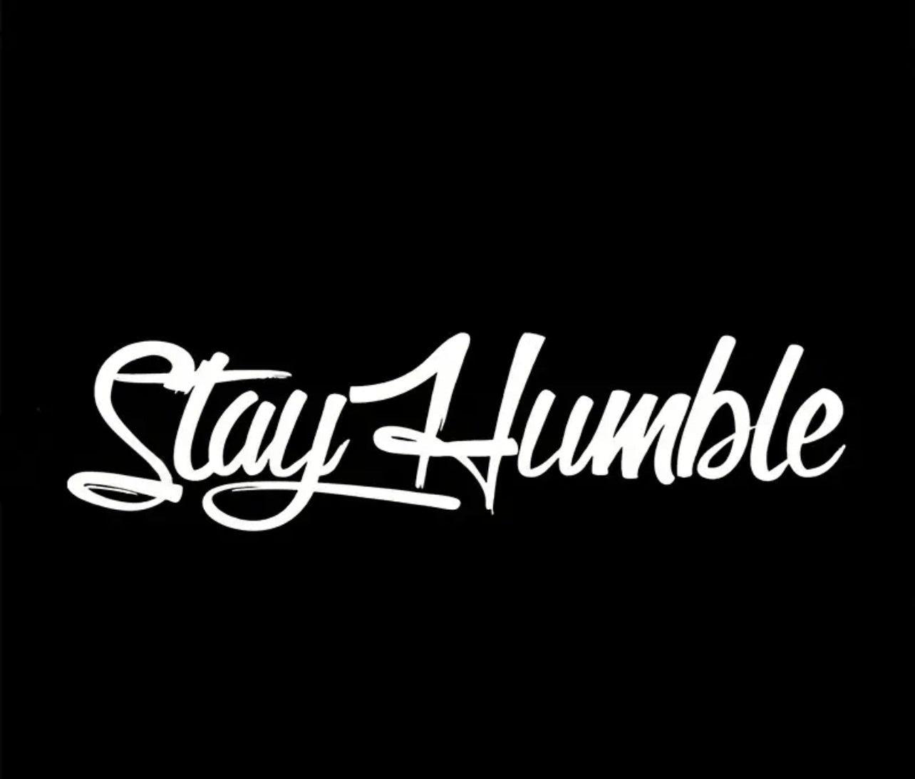 StayHumbleVinylSticker(AllColours&Sizes)