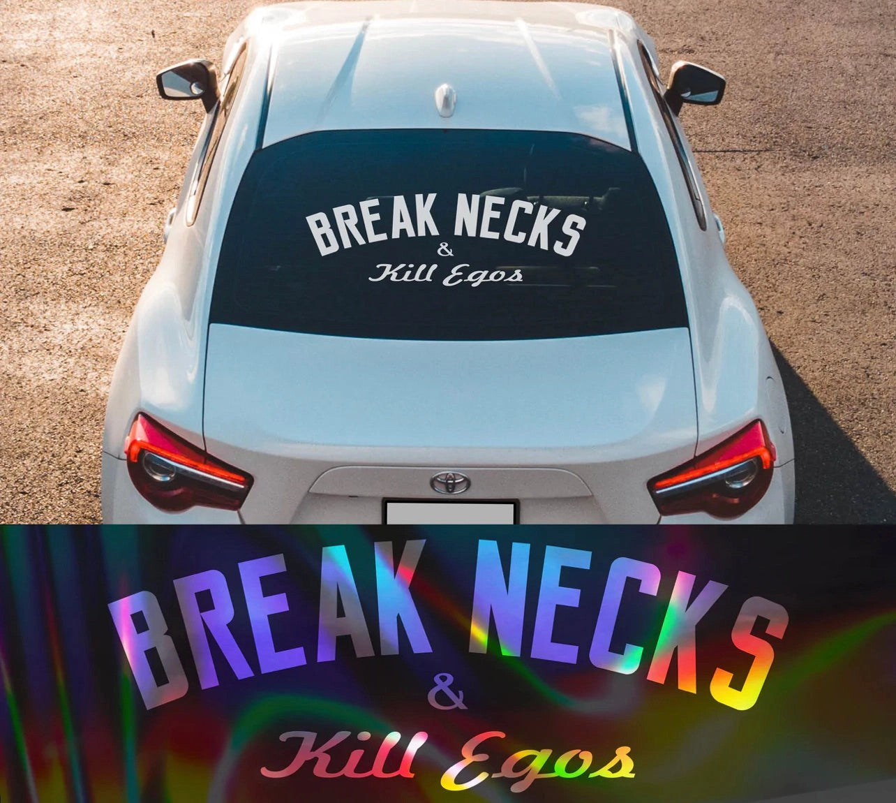 BreakNecks&KillEgosVinylCarSticker(AllColours&Sizes)