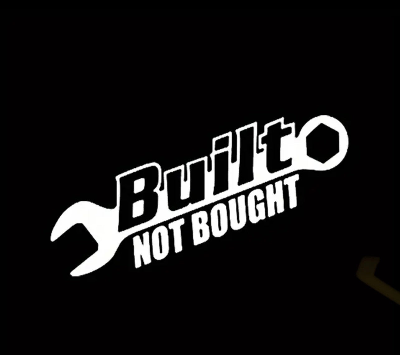 BuiltNotBroughtVinylSticker(AllColours&Sizes)