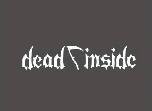 DeadInsideVinylSticker(AllColours&Sizes)