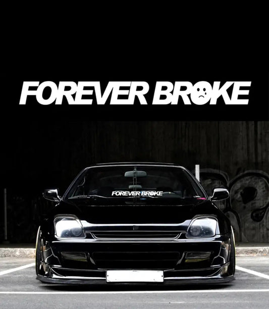ForeverBrokeVinylCarSticker(AllColours&Sizes)